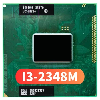 Originalus Core i3-2348M Procesorius ( 3M Cache, 2.3 Ghz, i3 2348M , SR0DN ) PGA988 35W TDP, Laptop CPU Suderinama HM65 HM67 QM67
